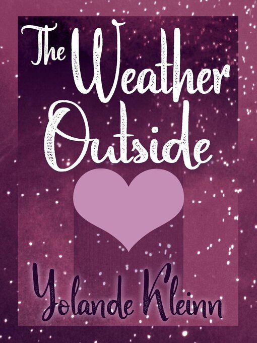 Title details for The Weather Outside by Yolande Kleinn - Available